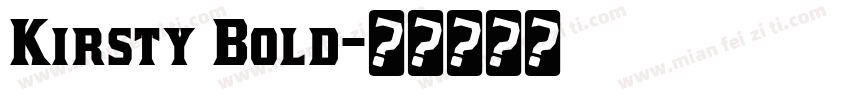 Kirsty Bold字体转换